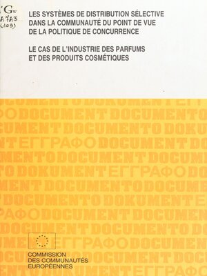 cover image of Les systèmes de distribution sélective dans la Communauté du point de vue de la politique de concurrence